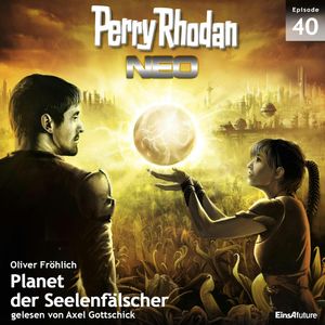 Planet der Seelenfälscher (Perry Rhodan Neo 40), Oliver Fröhlich