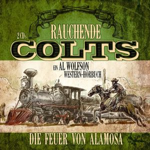 Rauchende Colts: Die Feuer von Alamosa, Dirk Bongardt
