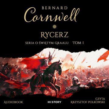 Rycerz. Tom 1 audiobook, Bernard Cornwell