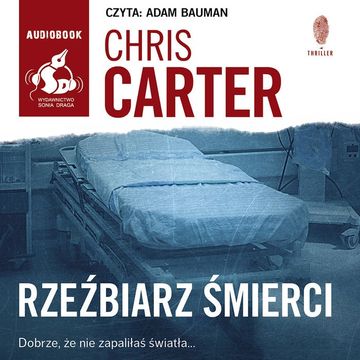 Rzeźbiarz śmierci, Chris Carter