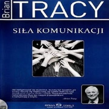 Siła komunikacji audiobook, Brian Tracy