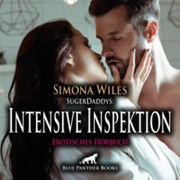 SugerDaddys: Intensive Inspektion / Erotik Audio Story / Erotisches Hörbuch audiobook, Simona Wiles