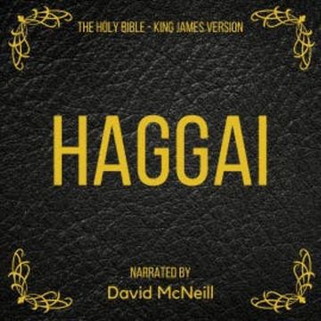 The Holy Bible - Haggai audiobook, King James