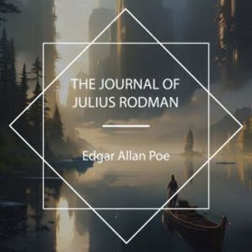 The Journal of Julius Rodman audiobook, Edgar Allan Poe