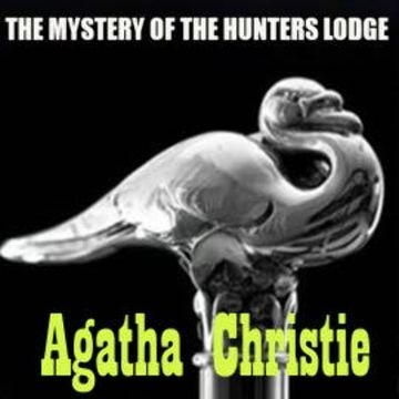 The Mystery of the Hunters Lodge audiobook, Agatha Christie