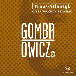Trans-Atlantyk, Witold Gombrowicz