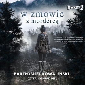 W zmowie z mordercą, Bartłomiej Kowaliński