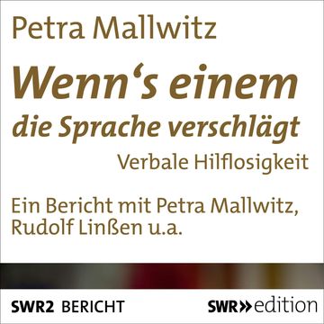 Wenn's einem die Sprache verschlägt audiobook, Petra Mallwitz