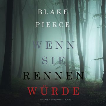 Wenn Sie Rennen Würde audiobook, Blake Pierce