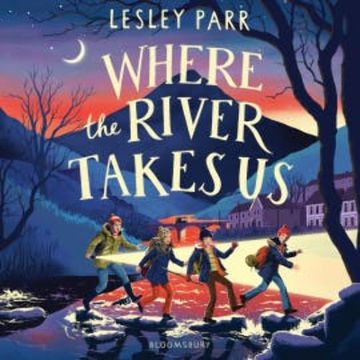 Where The River Takes Us audiobook, Lesley Parr