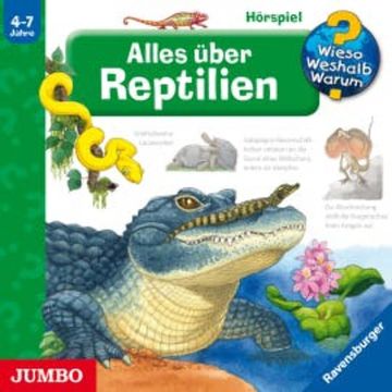 Wieso? Weshalb? Warum? Alles über Reptilien audiobook, Patricia Mennen