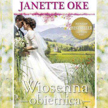 Wiosenna obietnica - edycja specjalna audiobook, Janette Oke