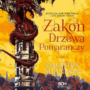 Zakon drzewa pomarańczy. Część 2. Korzenie chaosu. Tom 1.2 audiobook, Samantha Shannon