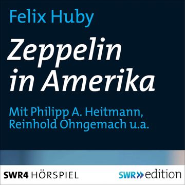 Zeppelin in Amerika audiobook, Felix Huby
