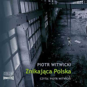Znikająca Polska, Piotr Witwicki