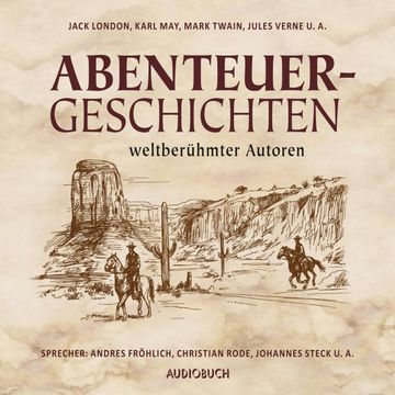 Abenteuergeschichten weltberühmter Autoren audiobook, Diverse Autoren