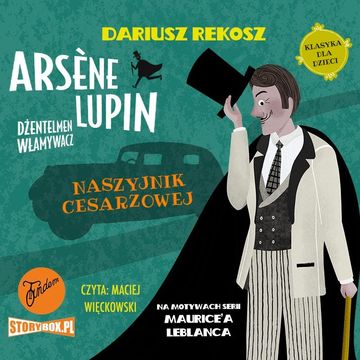 Arsène Lupin – dżentelmen włamywacz. Tom 4. Naszyjnik cesarzowej audiobook, Dariusz Rekosz, Maurice Leblanc