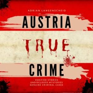 Austria True Crime, Adrian Langenscheid