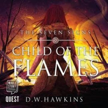 Child of the Flames audiobook, D.W. Hawkins