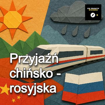 Chińscy żołnierze w Ukrainie. UE wkracza do Azji Centralnej. Goście: Przychodniak, Popławski audiobook, Piotr Pogorzelski