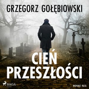 Cień przeszłości, Grzegorz Gołębiowski