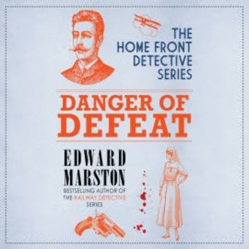 Danger of Defeat audiobook, Edward Marston
