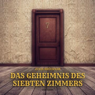 Das Geheimnis des siebten Zimmers, Julia Brückner