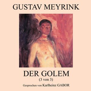 Der Golem (3 von 3), Gustav Meyrink