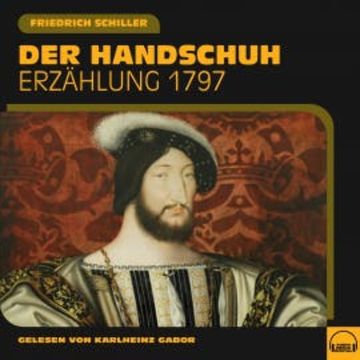 Der Handschuh audiobook, Friedrich Schiller