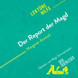 Der Report der Magd von Margaret Atwood (Lektürehilfe), der Querleser