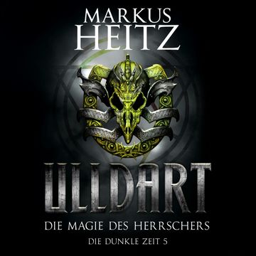Die Magie des Herrschers audiobook, Markus Heitz