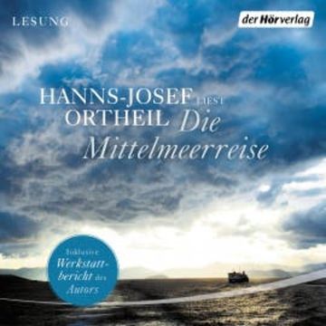 Die Mittelmeerreise audiobook, Hanns-Josef Ortheil