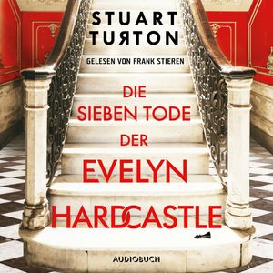 Die sieben Tode der Evelyn Hardcastle, Stuart Turton
