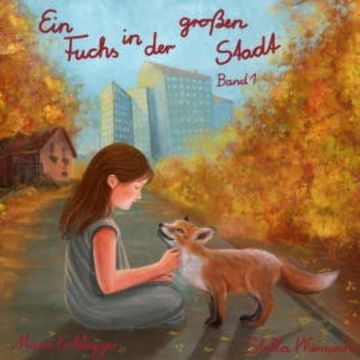 Ein Fuchs in der großen Stadt audiobook, Marie Kohlegger