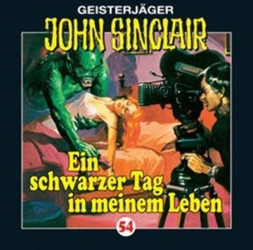 Ein schwarzer Tag in meinem Leben (John Sinclair 54) audiobook, Jason Dark