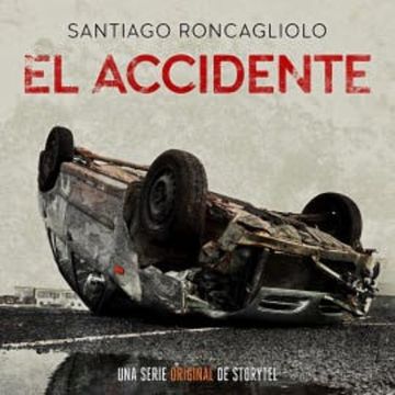 El Accidente T01 audiobook, Santiago Roncagliolo