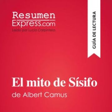 El mito de Sísifo de Albert Camus (Guía de lectura) audiobook, ResumenExpress
