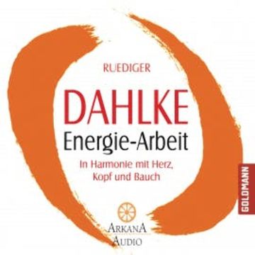 Energie-Arbeit audiobook, Ruediger Dahlke