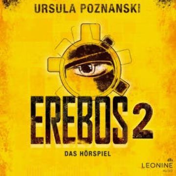 Erebos 2 - Das Hörspiel audiobook, Ursula Poznanski