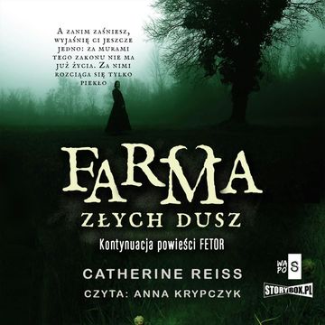 Farma złych dusz audiobook, Catherina Reiss