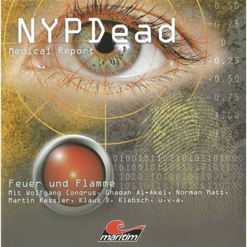 Feuer und Flamme (NYPDead - Medical Report 1) audiobook, Andreas Masuth