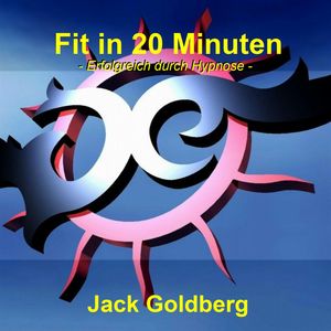 Fit in 20 Minuten, Jack Goldberg