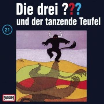 Folge 21: Die drei ??? und der tanzende Teufel audiobook, N.N.