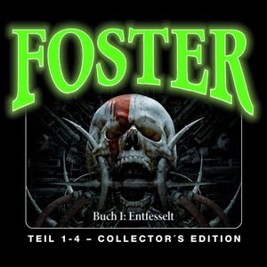 Foster Box 1 - Buch 1: Entfesselt (Folge 1-4), Oliver Döring