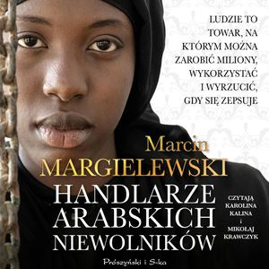 Handlarze arabskich niewolników, Marcin Margielewski