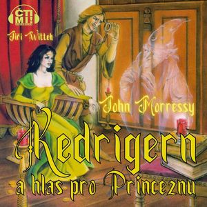 Kedrigern a hlas pro Princeznu, John Morressy