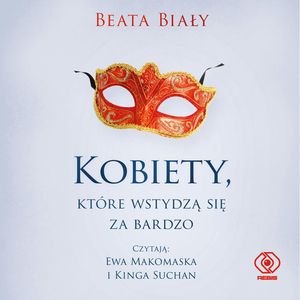 Kobiety, które wstydzą się za bardzo, Beata Biały