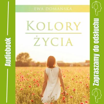Kolory życia audiobook, Ewa Domańska