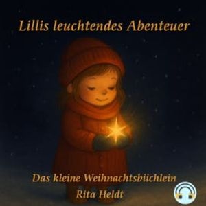 Lillis leuchtendes Abenteuer, Rita Heldt