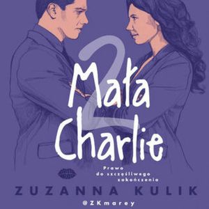 Mała Charlie 2. Prawo do szczęśliwego zakończenia, Zuzanna Kulik